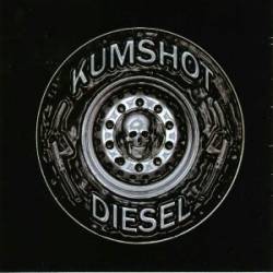 Kumshot Diesel : Kumshot Diesel